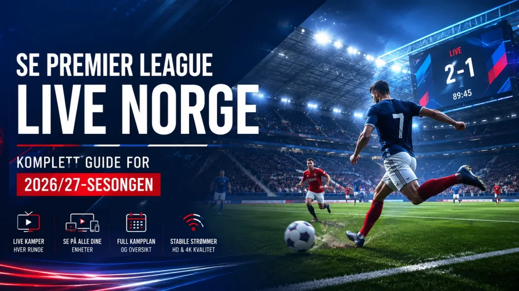 Premier League live Norge